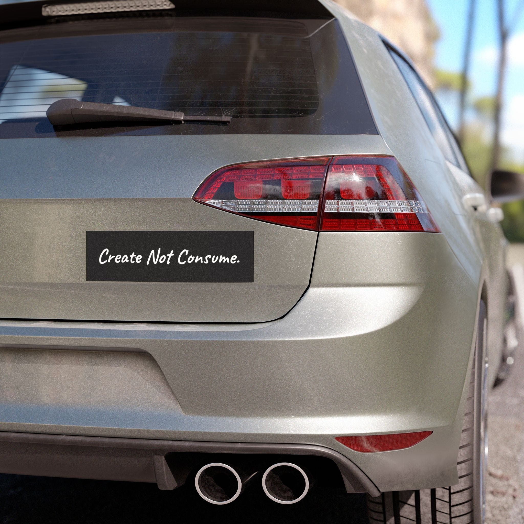 "Create Not Consume." Sticker Magnet
