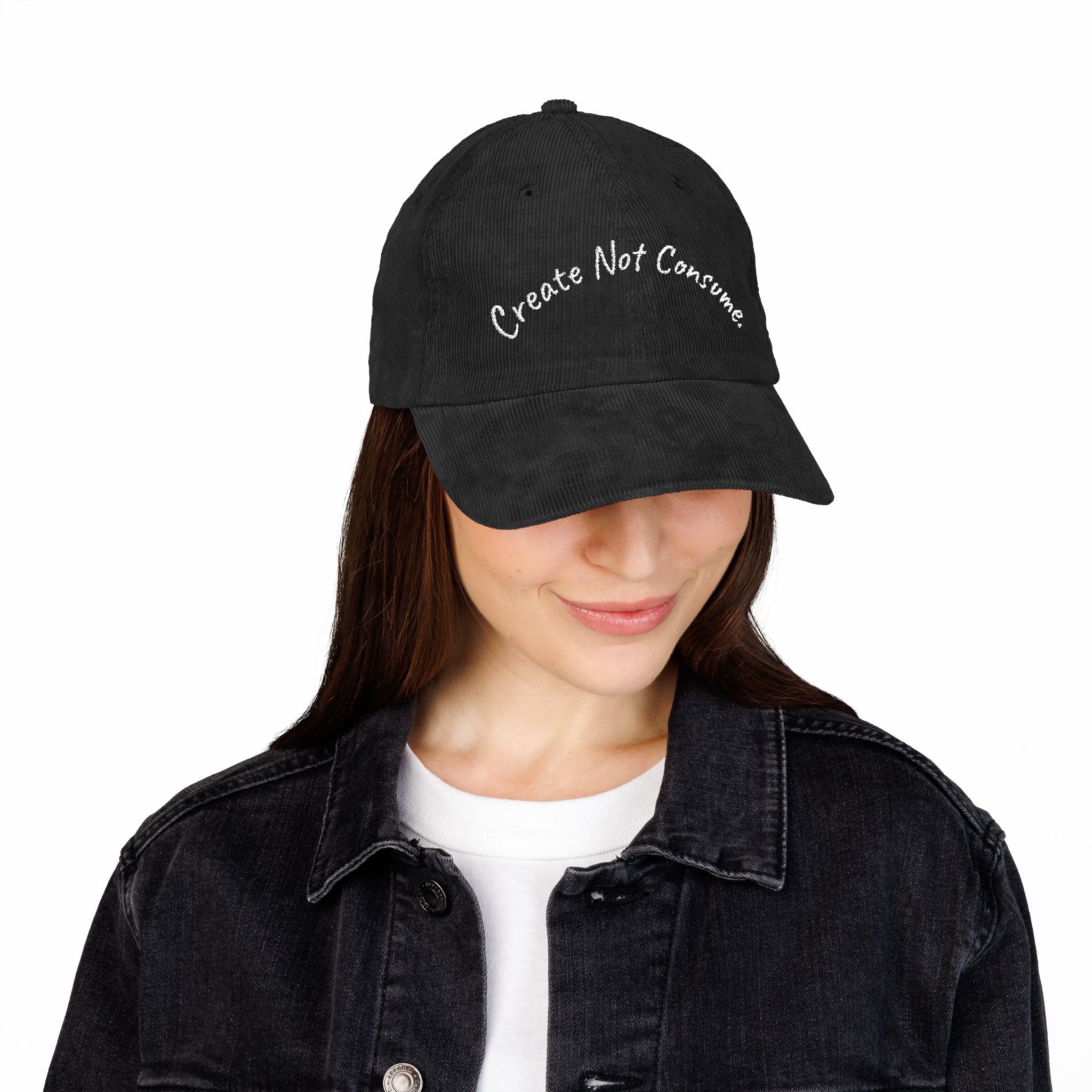 "Create Not Consume." Corduroy Embroidered Vintage Hat