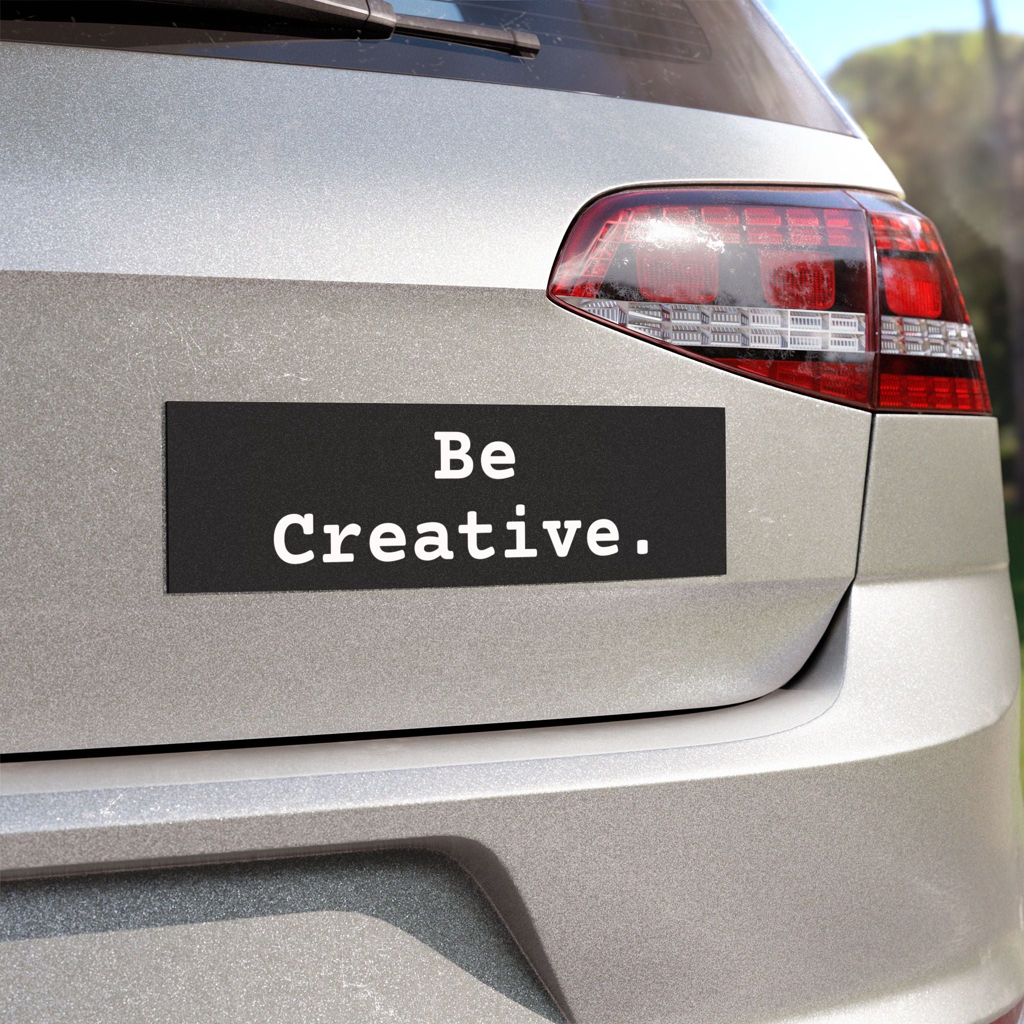 "Be Creative." Magnet Sticker