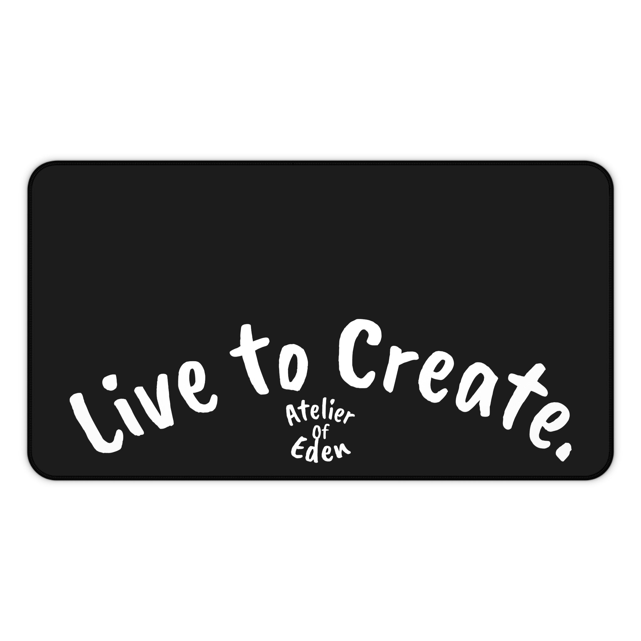 "Live to Create" Minimal Black Desk Mat for Artists & Creators