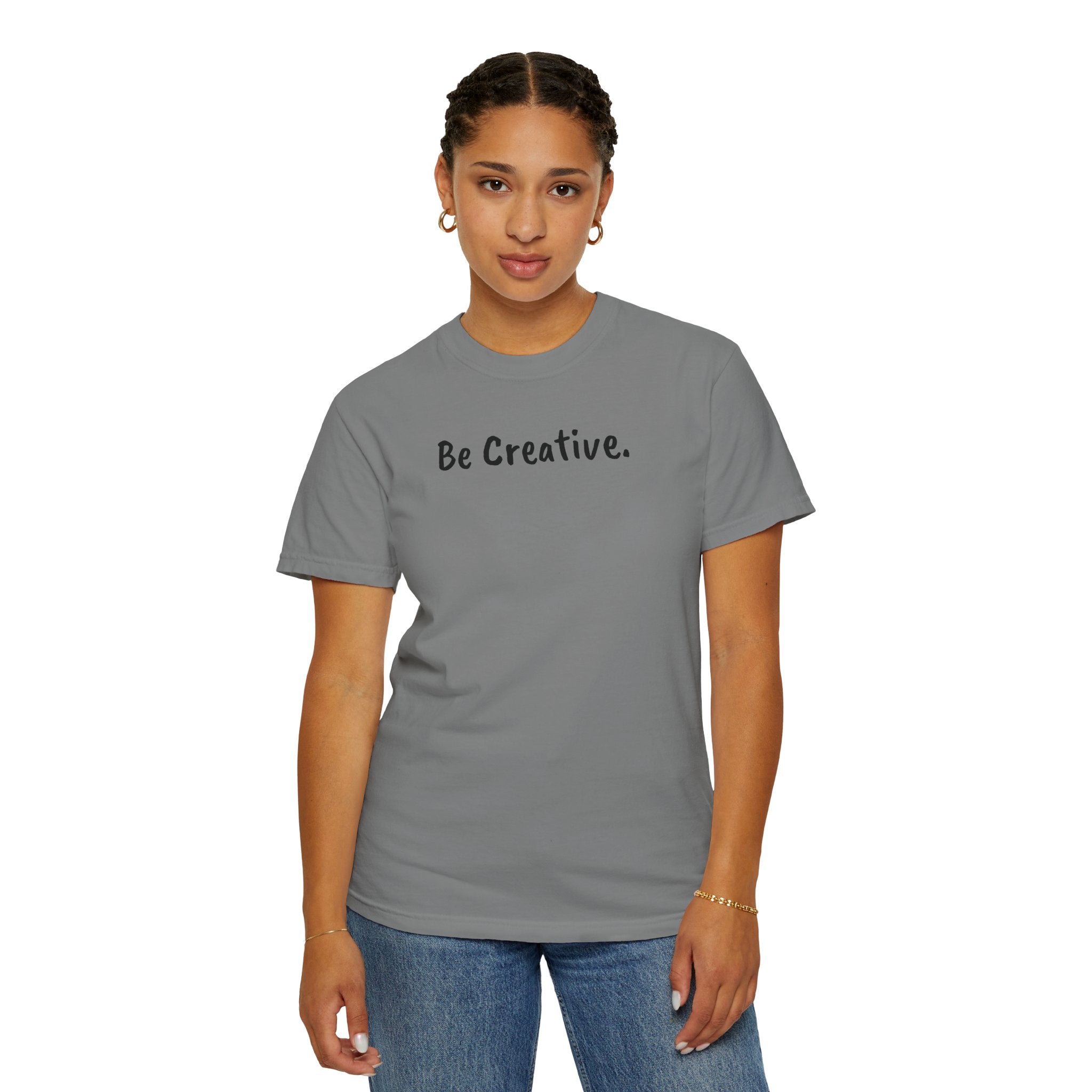 "Be Creative." Unisex T-Shirt