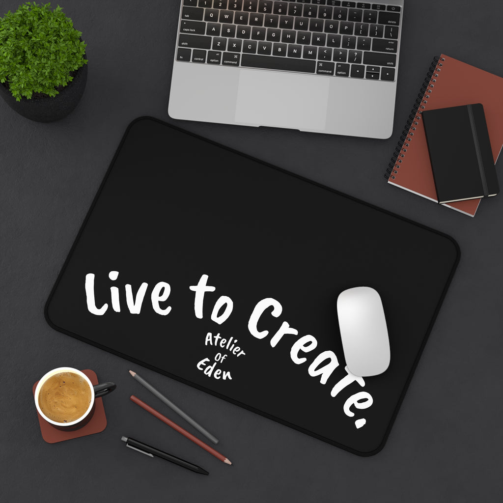 "Live to Create" Minimal Black Desk Mat for Artists & Creators