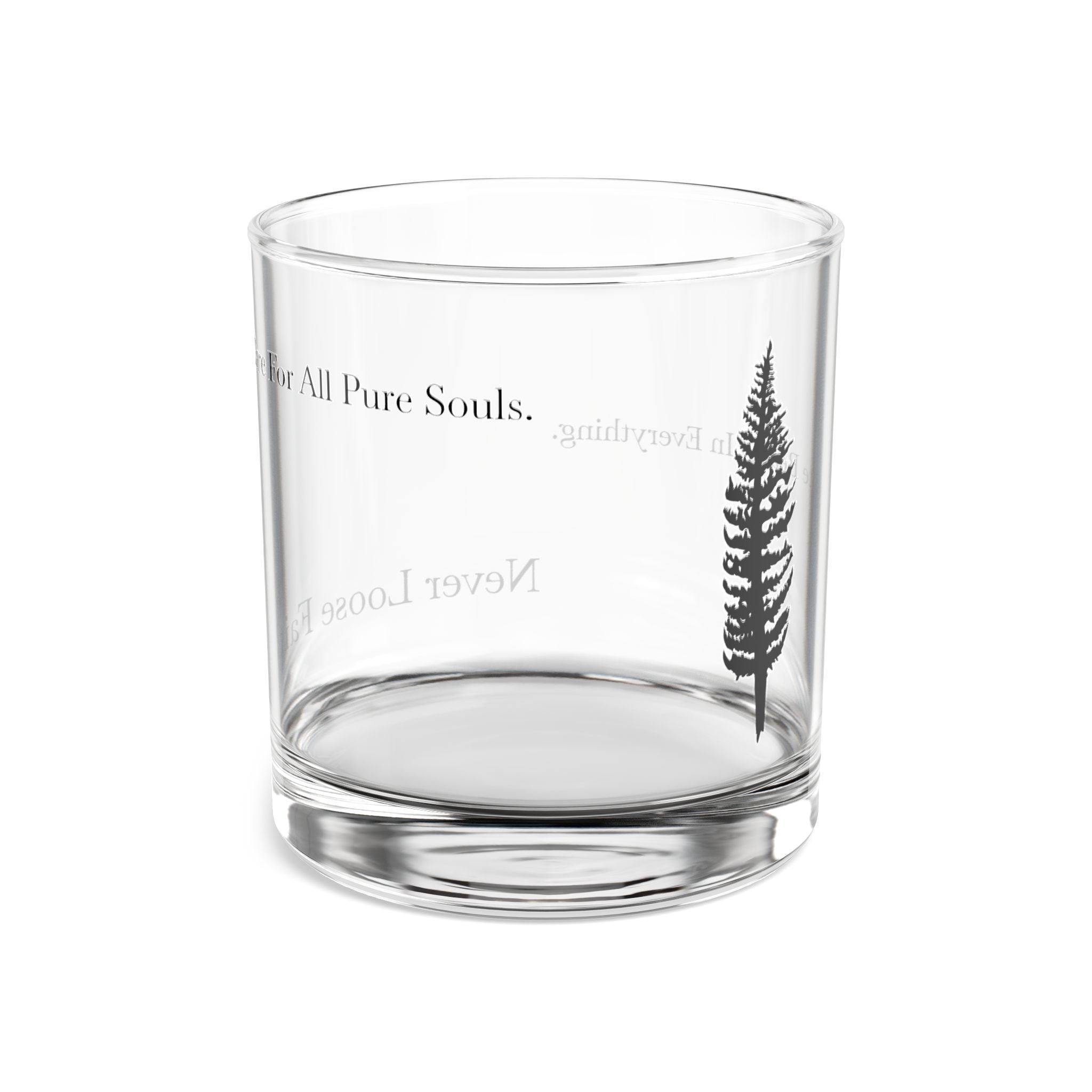 AtelierOfEden Pine Rocks Glass "Care For All Pure Souls" 10oz