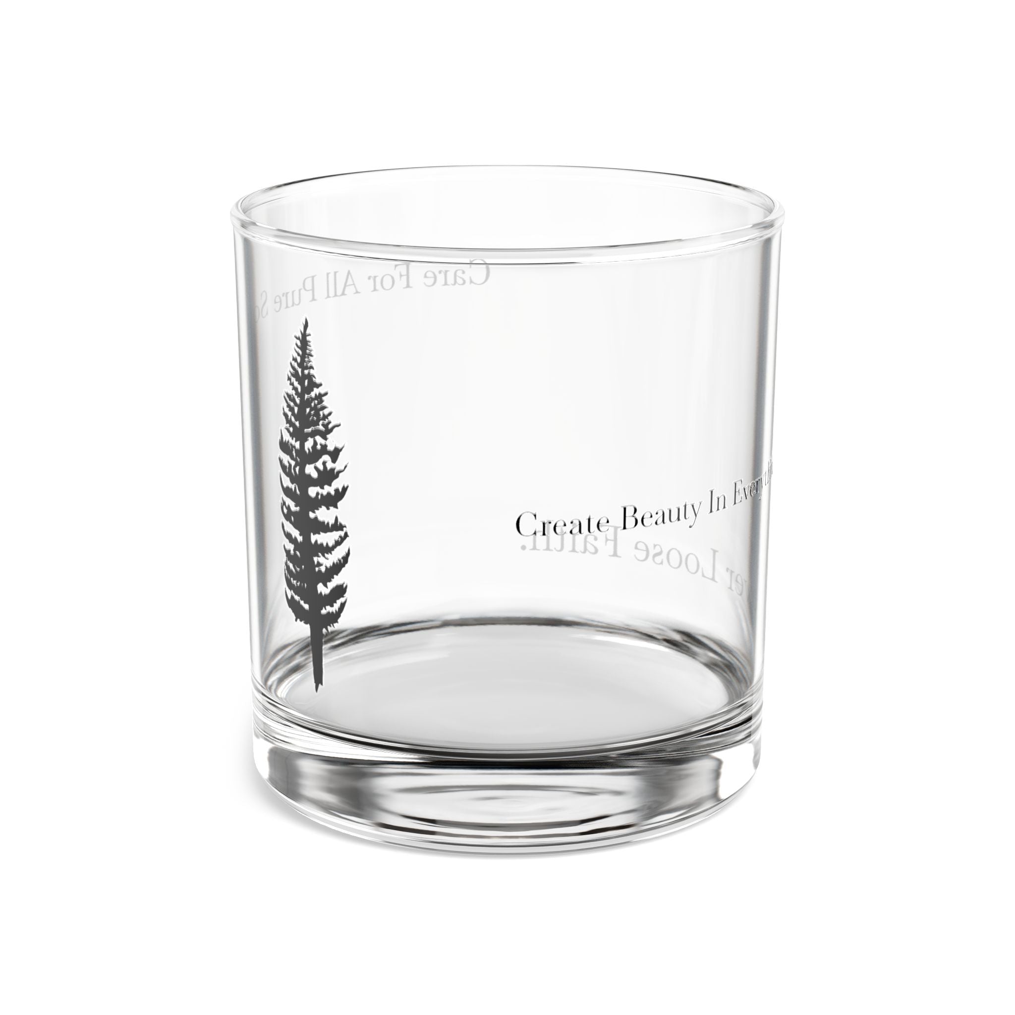 AtelierOfEden Pine Rocks Glass "Care For All Pure Souls" 10oz
