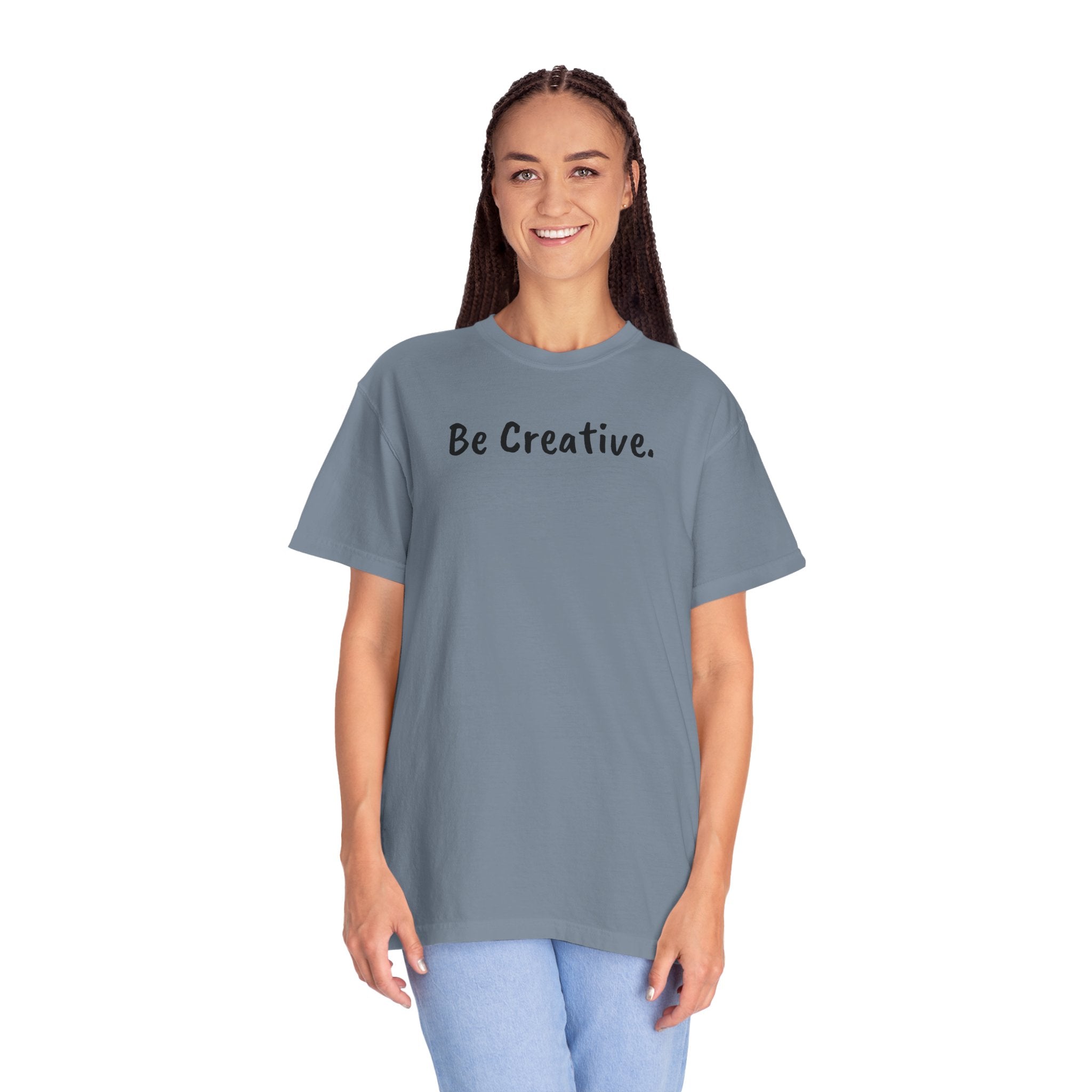 "Be Creative." Unisex T-Shirt