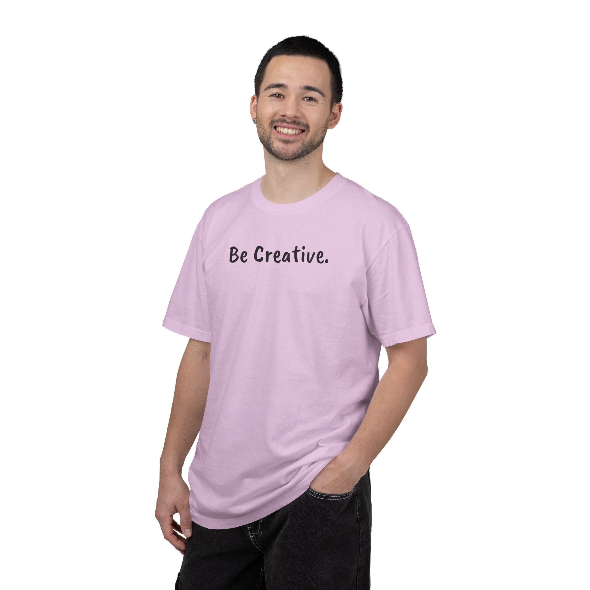 "Be Creative." Unisex T-Shirt