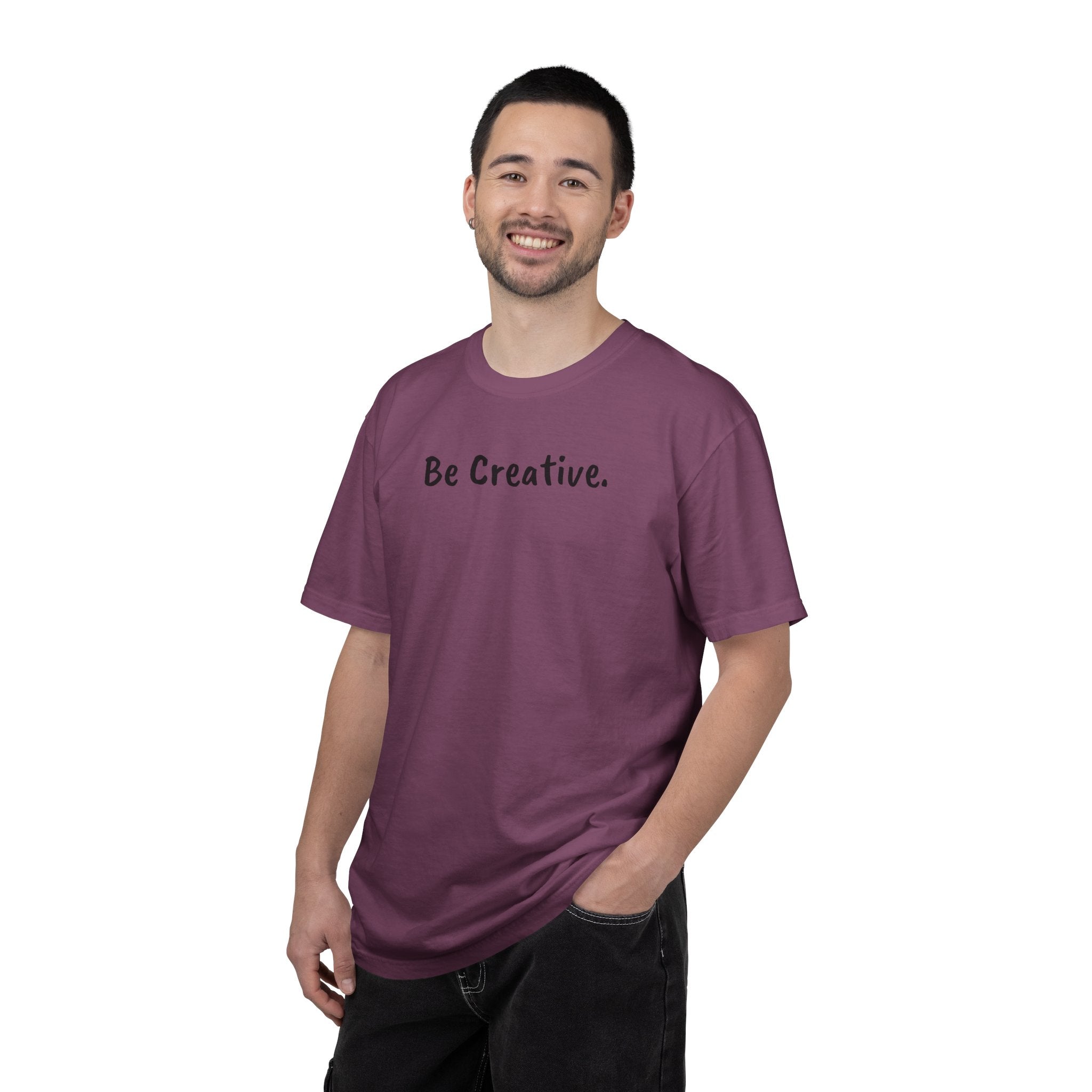 "Be Creative." Unisex T-Shirt